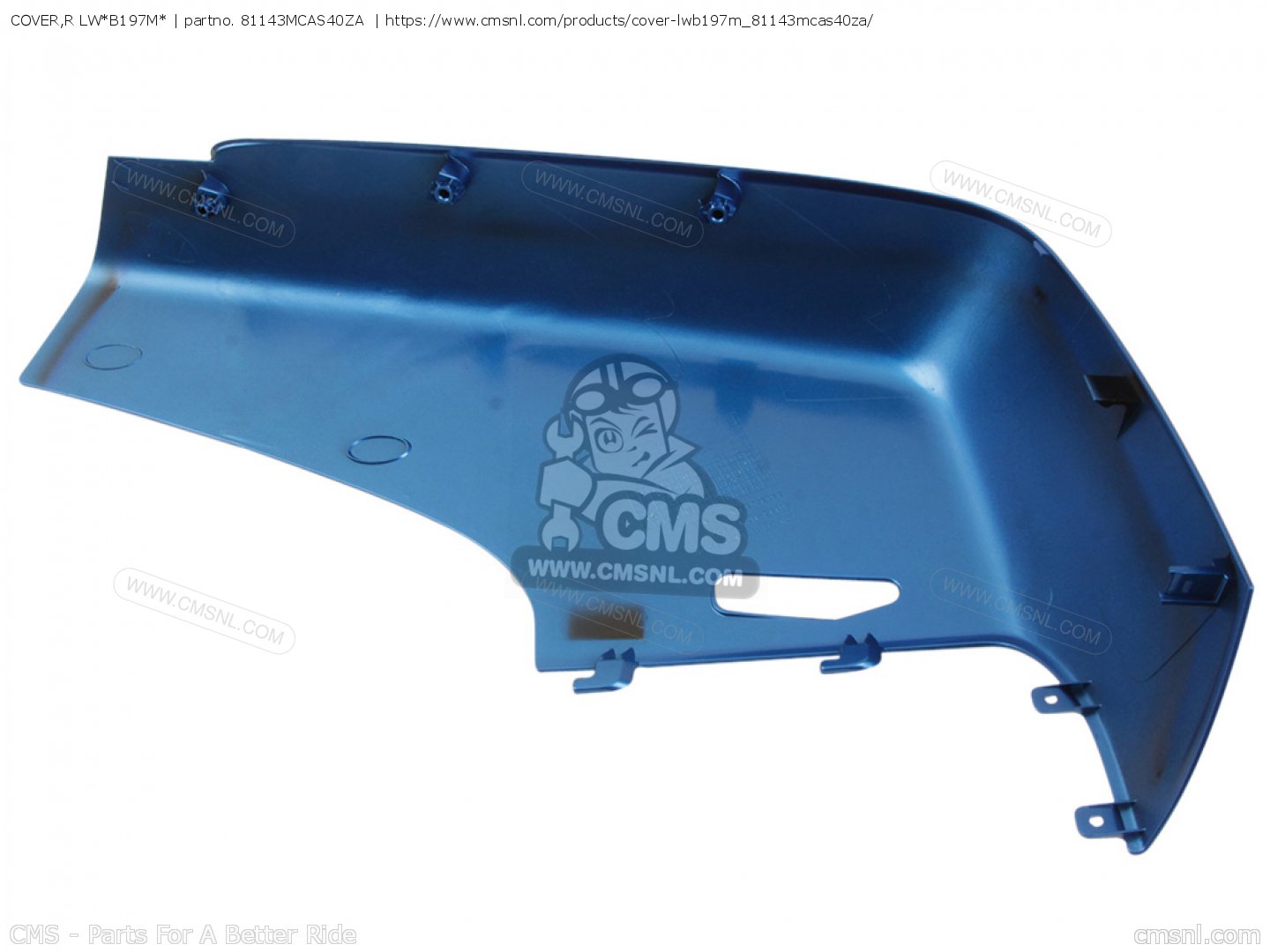 81143MCAS40ZA Cover R Lw B197m Honda Buy The 81143 MCA S40ZA At CMSNL