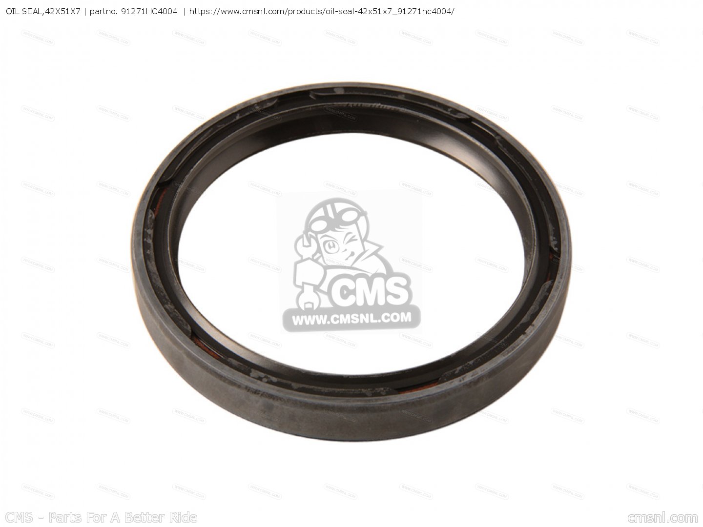 91271HC4004 Oil Seal 42x51x7 Honda Buy The 91271 HC4 004 At CMSNL