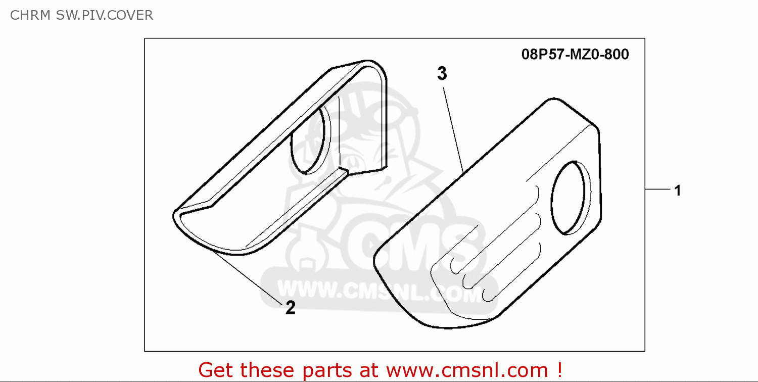 08P57MZ0800: Chrm Sw.piv.cover Honda - buy the 08P57-MZ0-800 at CMSNL