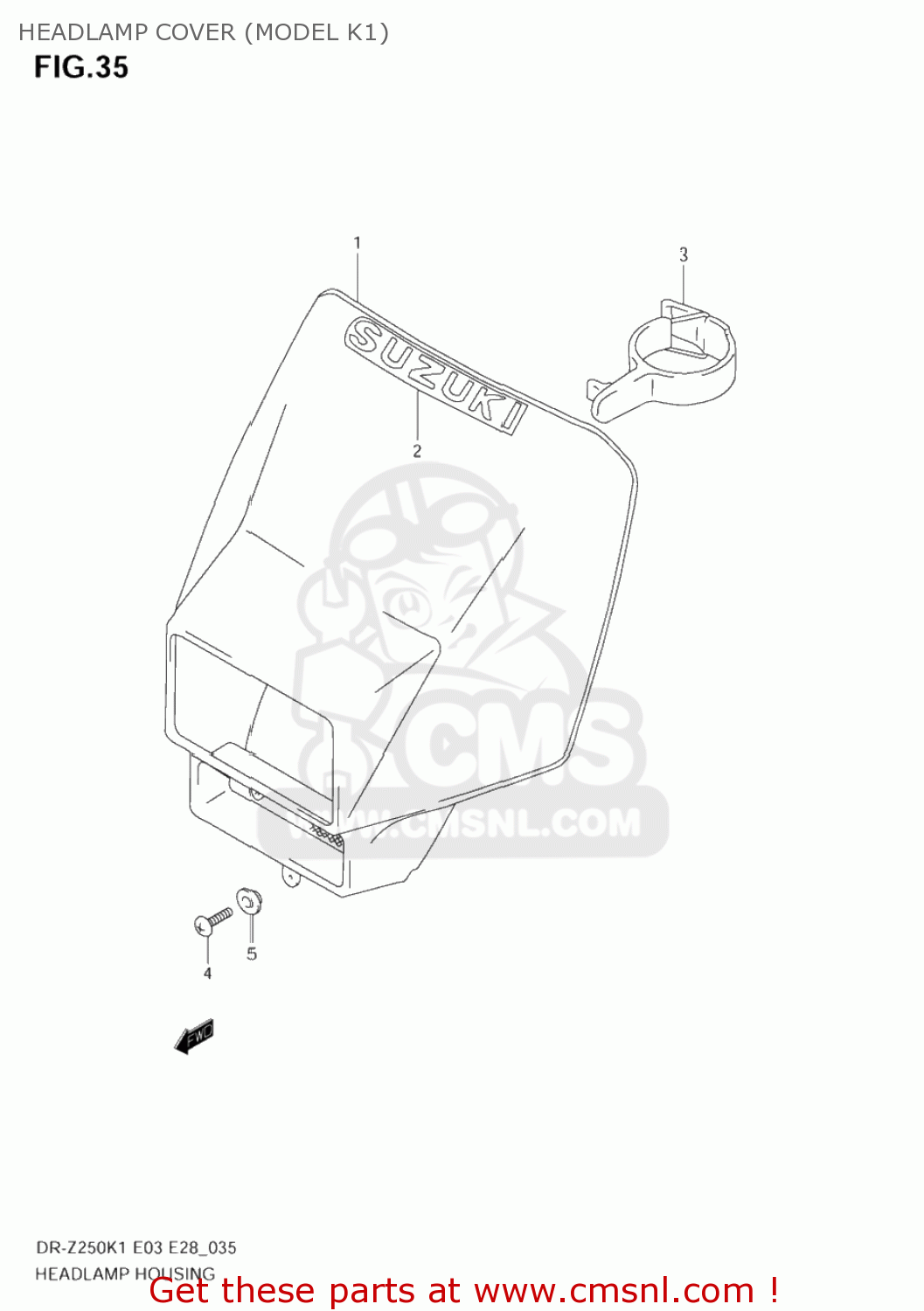 HEADLAMP COVER (MODEL K1) DR-Z250 2002 (K2) USA (E03) DRZ250 DR Z250