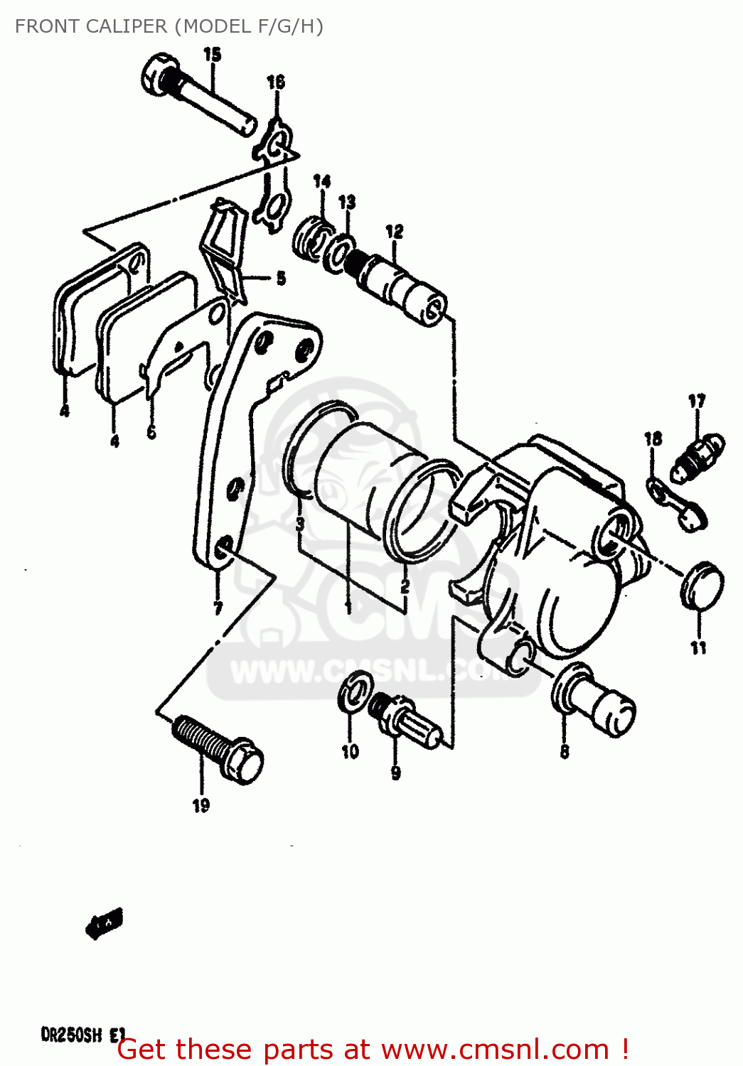 FRONT CALIPER (MODEL F/G/H) DR250S 1986 (G) (E01 E04 E15 E18 E21 E22 E24 E39)