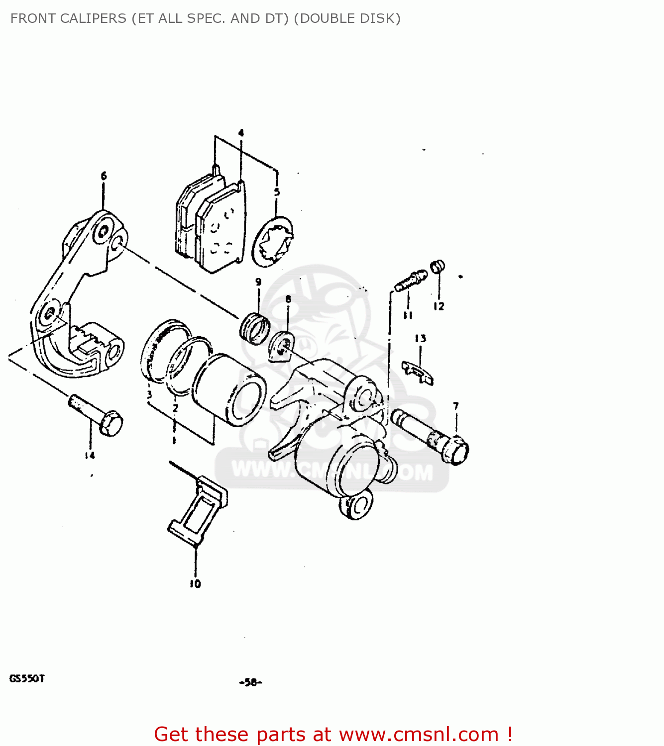 FRONT CALIPERS (ET ALL SPEC. AND DT) (DOUBLE DISK) GS550 1980 (T) GENERAL EXPORT (E01)