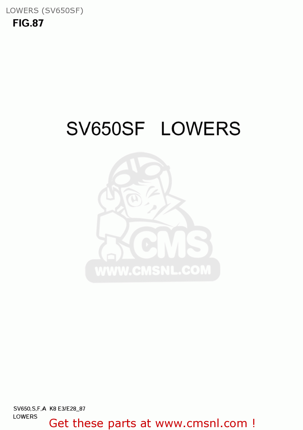LOWERS (SV650SF) SV650SF 2008 (K8) USA (E03)