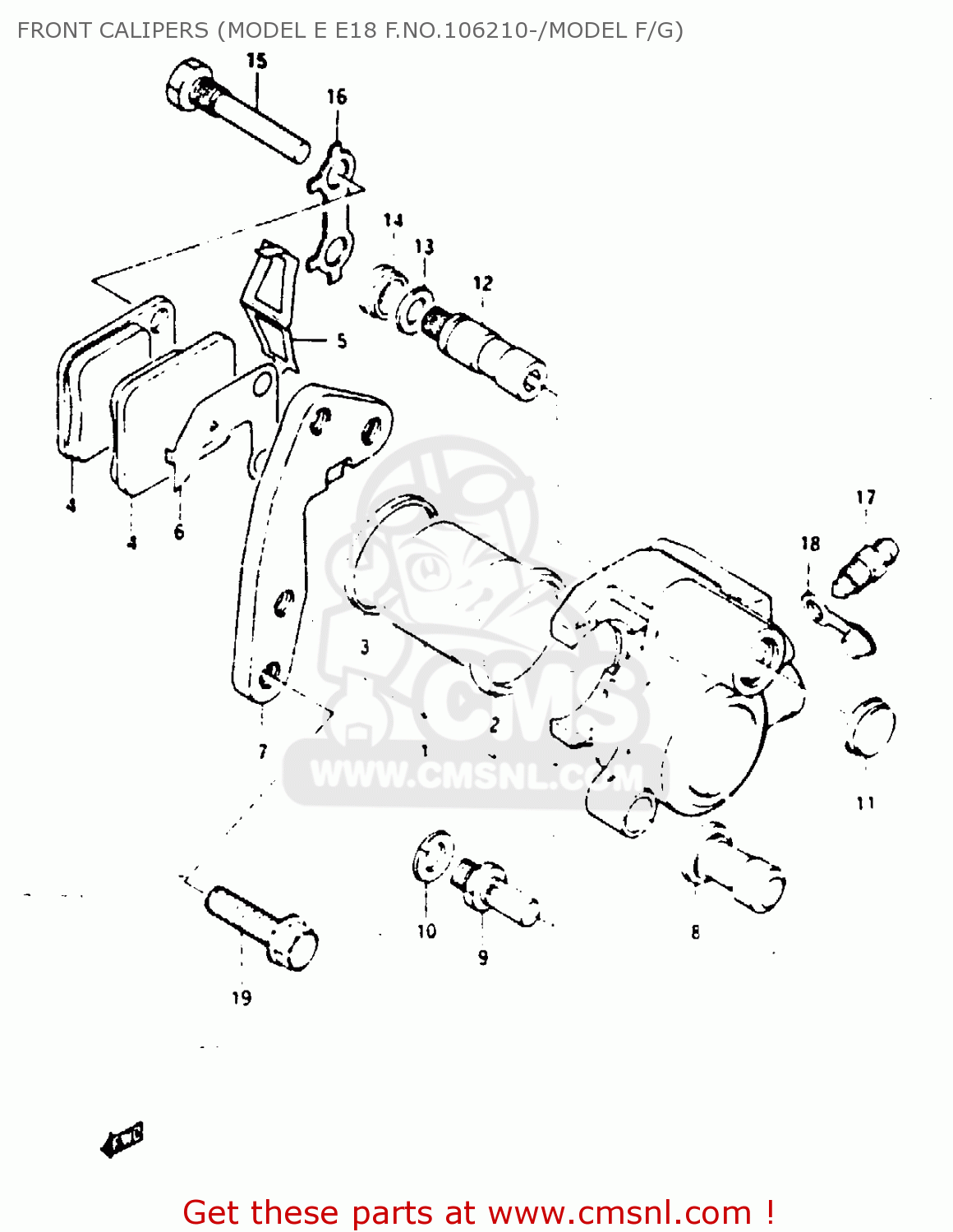 FRONT CALIPERS (MODEL E E18 F.NO.106210-/MODEL F/G) TS125X 1985 (F) (E01 E02 E04 E06 E15 E17 E18 E21 E22 E27)