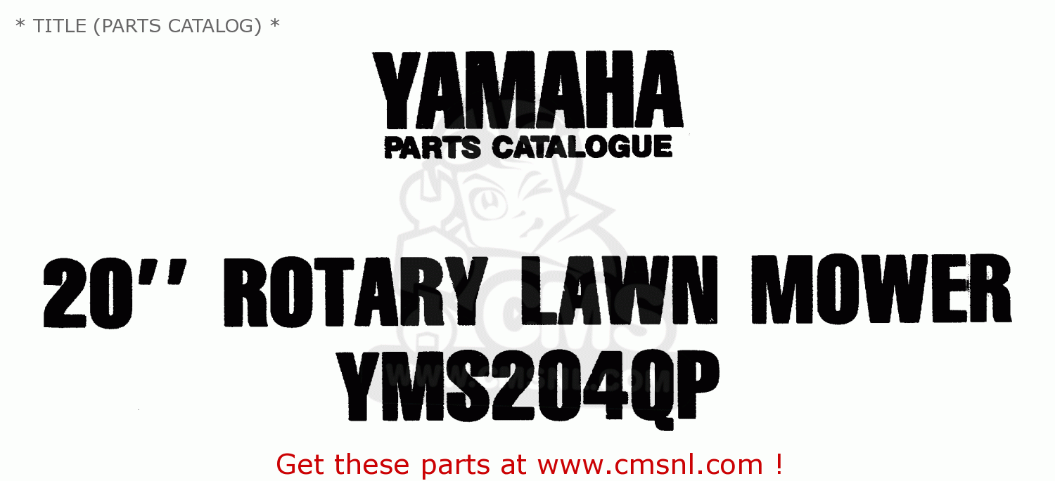 Yamaha YMS204QP ROTARY LAWN MOWER * TITLE (PARTS CATALOG) * buy