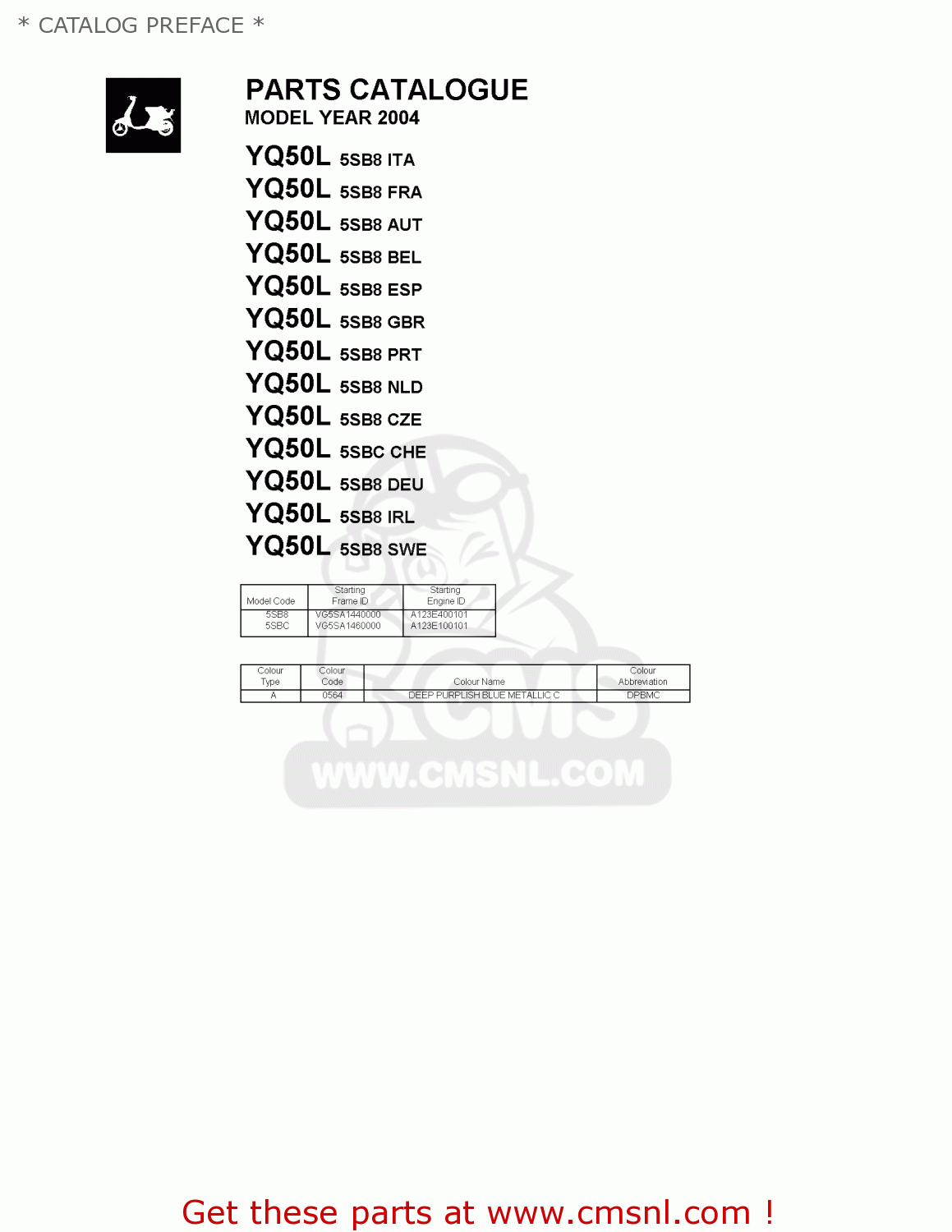 Yamaha YQ50L 2004 5SB8 BELGIUM 1C5SB300SD * CATALOG PREFACE * buy