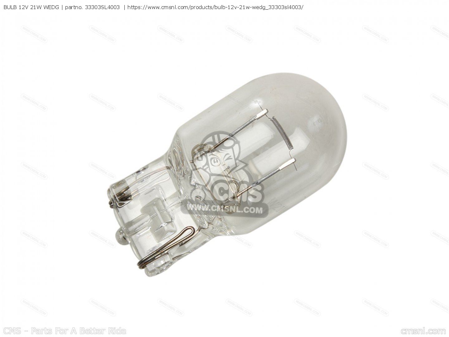 33303SL4003：電球 12V 21W WEDG Honda - CMSNLで33303-SL4-003を購入