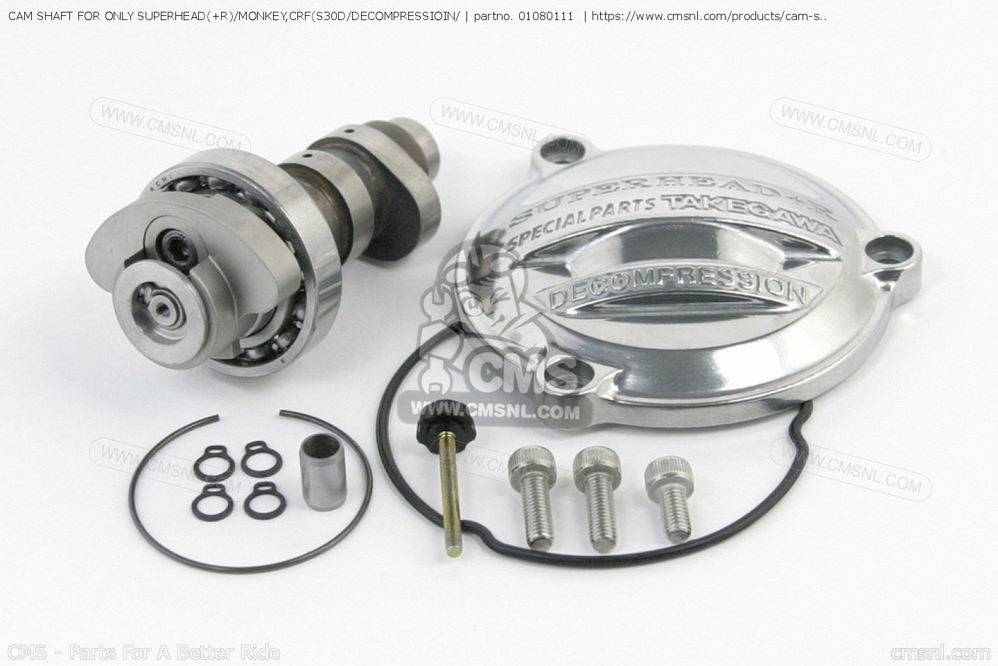 01080111: CAM SHAFT FOR ONLY SUPERHEAD(+R)/MONKEY,CRF(S30D