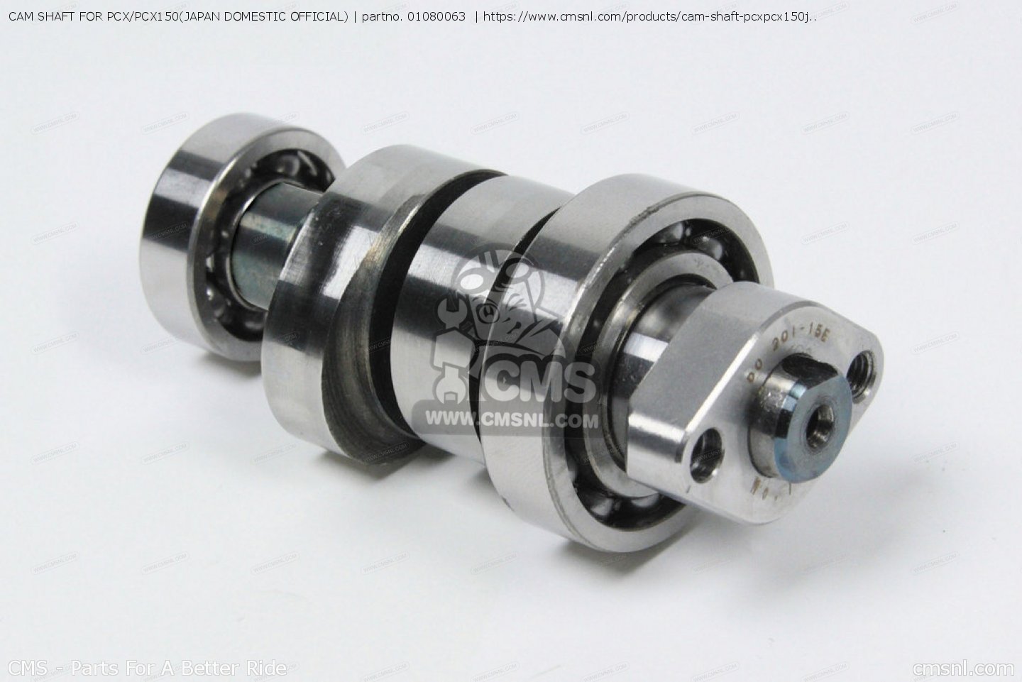 01080063: CAM SHAFT FOR PCX/PCX150(JAPAN DOMESTIC OFFICIAL