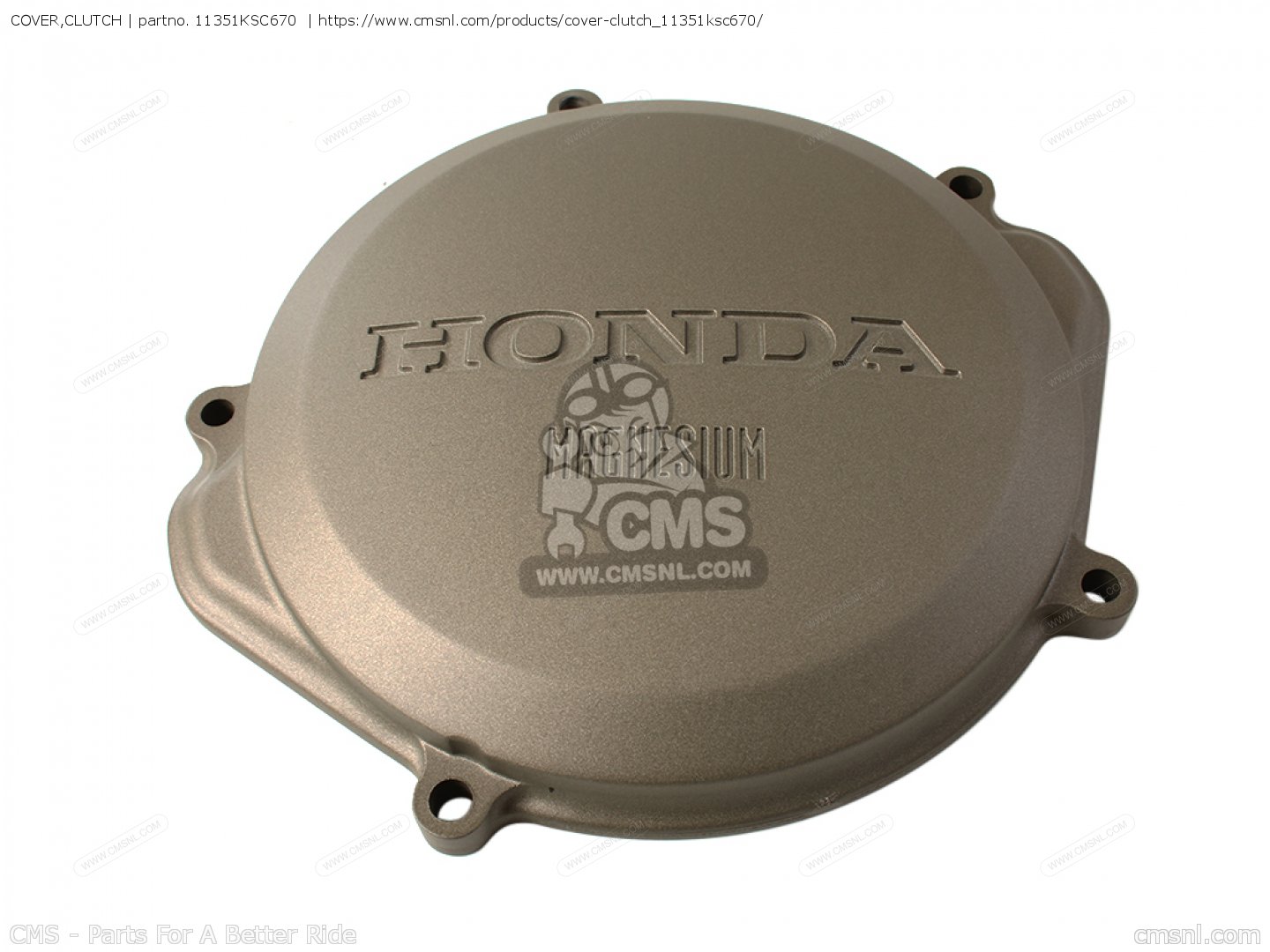 11351KSC670 Cover,clutch Honda buy the 11351KSC670 at CMSNL
