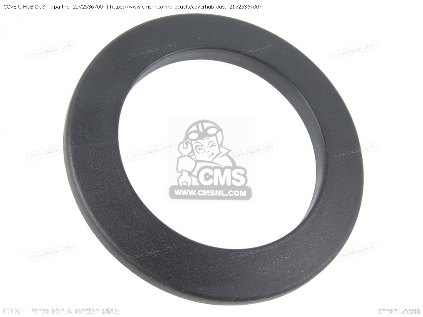 21V2536700 Cover, Hub Dust Yamaha buy the 21V2536700 at CMSNL