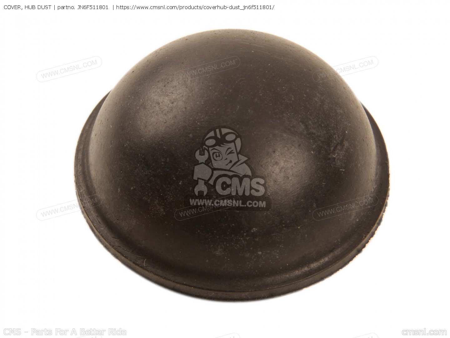 JN6F511801 Cover, Hub Dust Yamaha buy the JN6F511801 at CMSNL