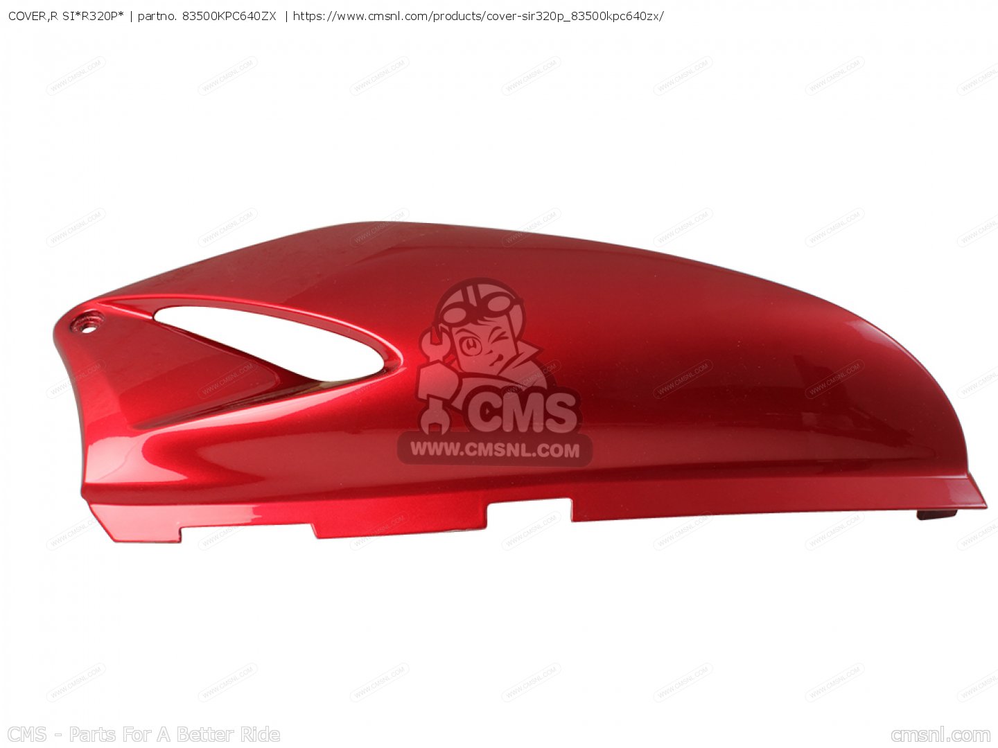 83500KPC640ZX: COVER,R SI*R320P* Honda - buy the 83500-KPC-640ZX at CMSNL
