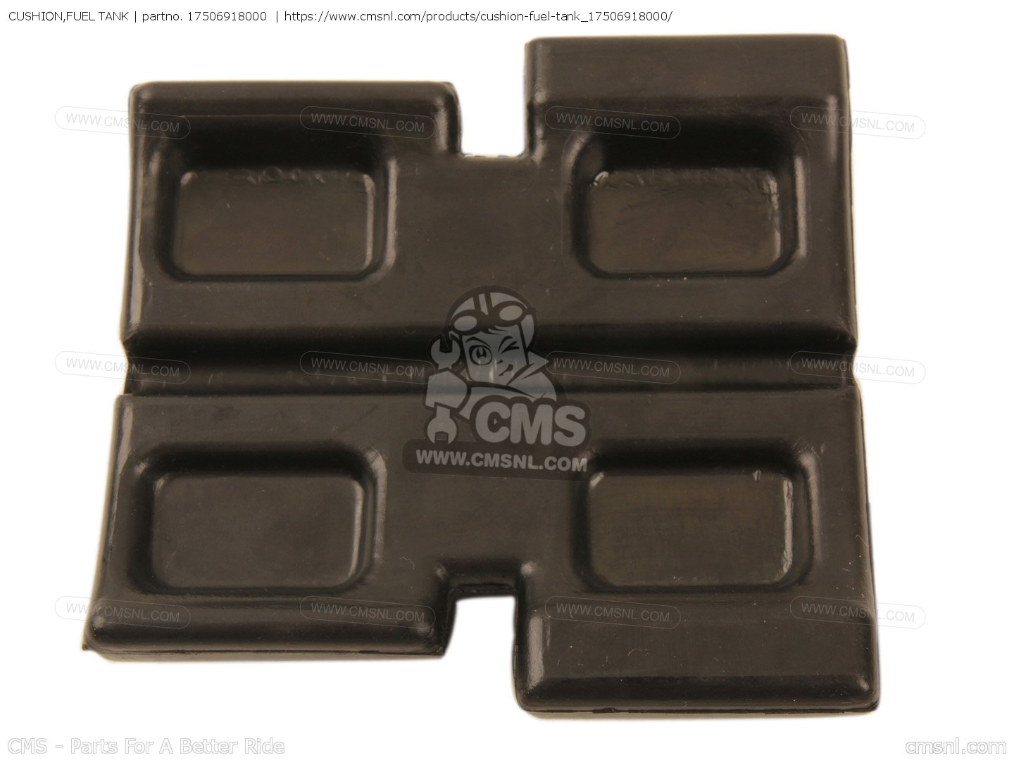 17506918000 Cushion,fuel Tank Honda buy the 17506918000 at CMSNL