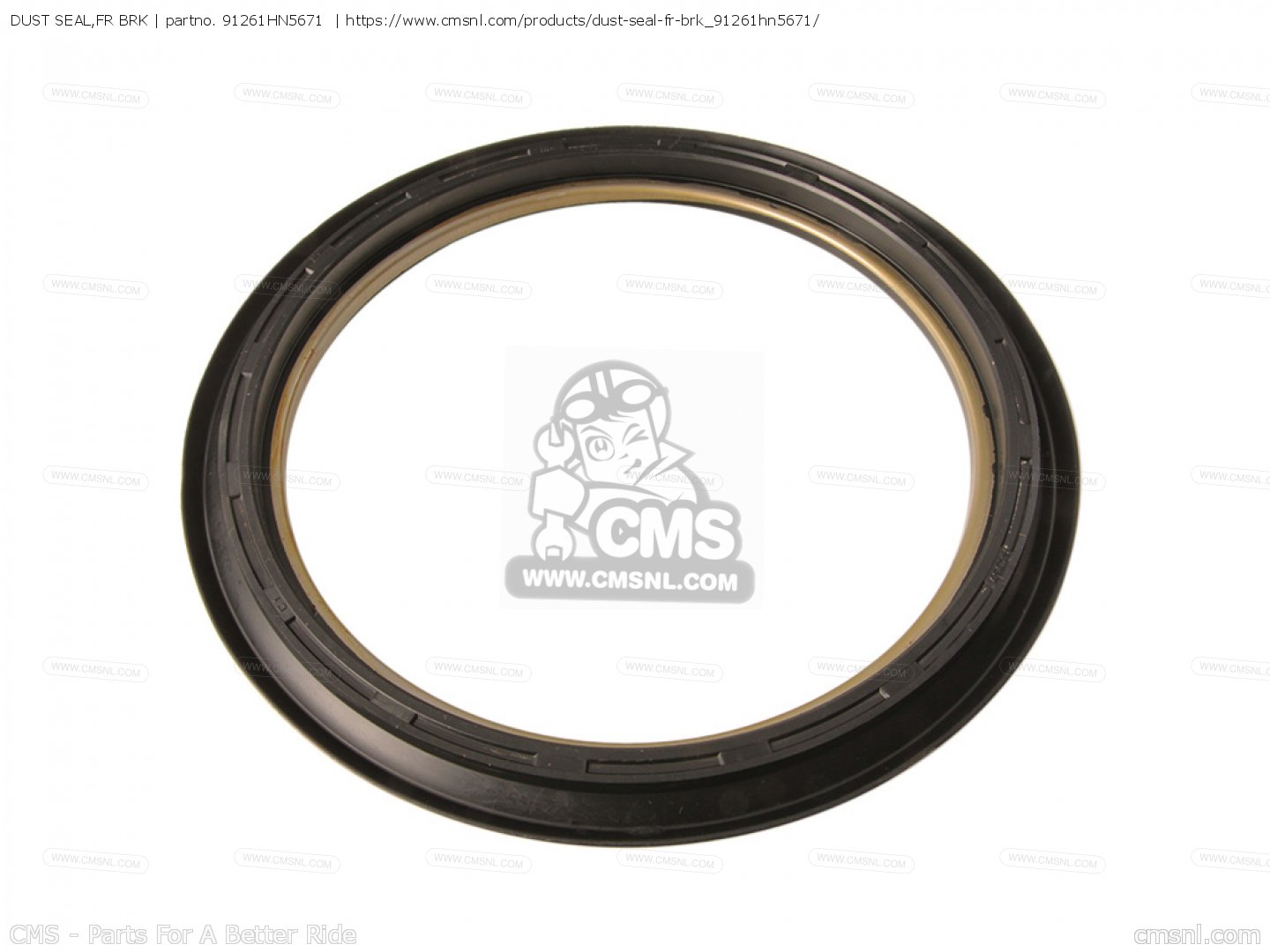 Honda Front Brake Dust Seal (91261-HN5-671)