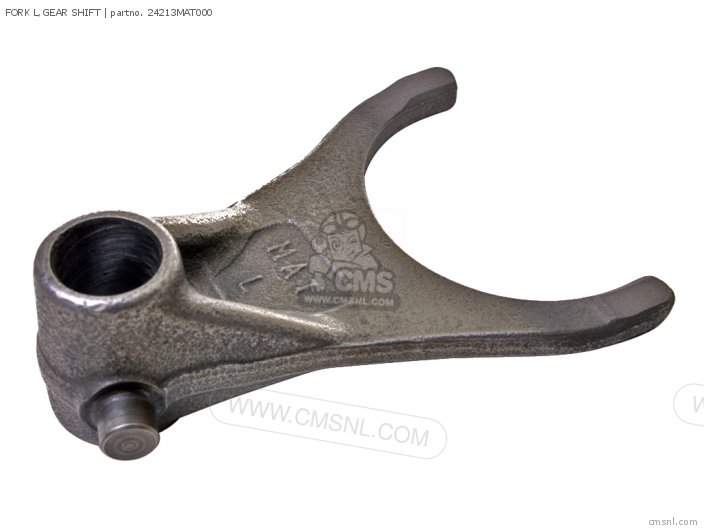 24213MAT000 Fork L,gear Shift Honda buy the 24213MAT000 at CMSNL