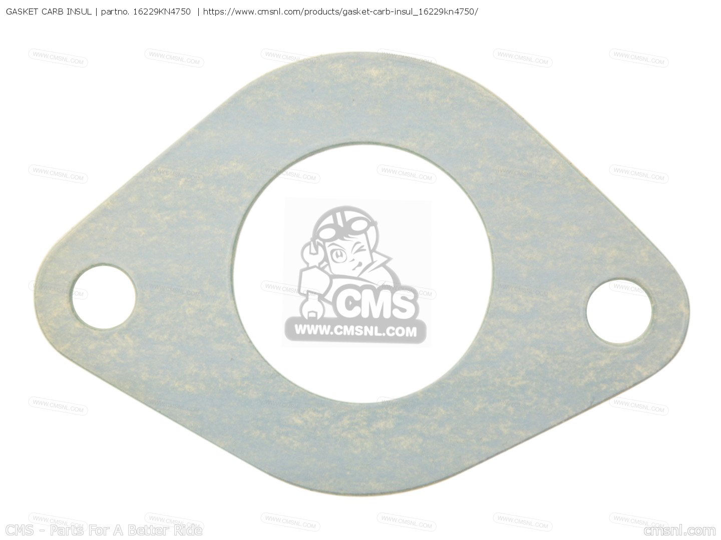 16229KN4750 Gasket Carb Insul Honda buy the 16229KN4750 at CMSNL