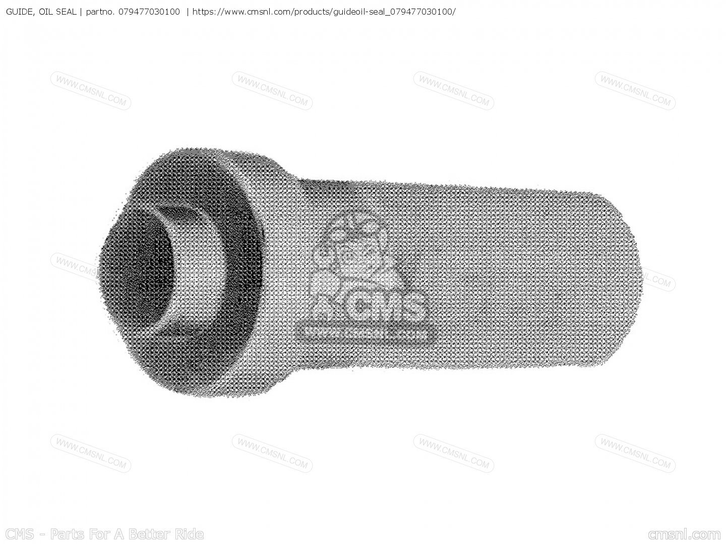 079477030100 Guide, Oil Seal Honda buy the 079477030100 at CMSNL