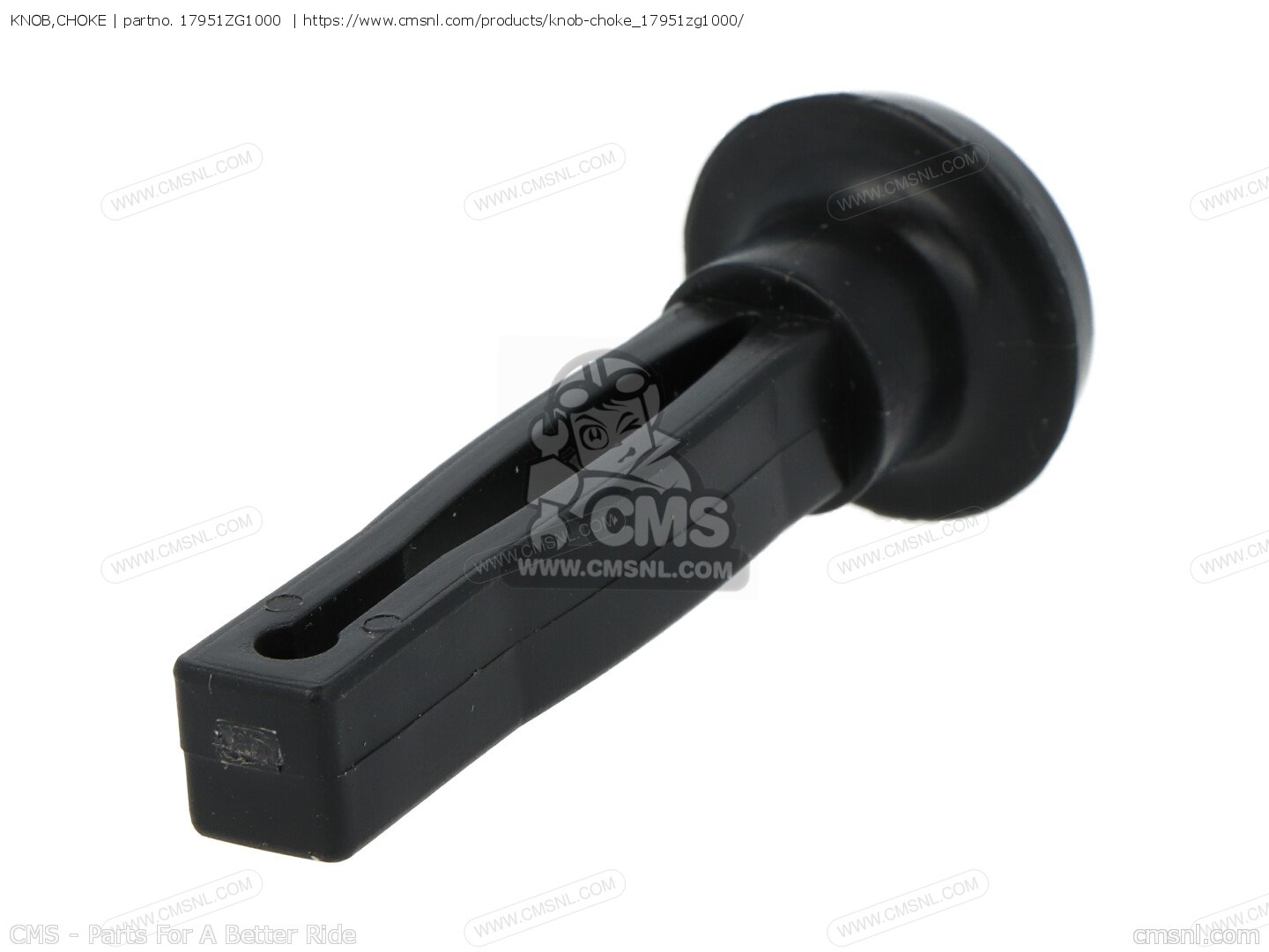 17951ZG1000 Knob,choke Honda buy the 17951ZG1000 at CMSNL