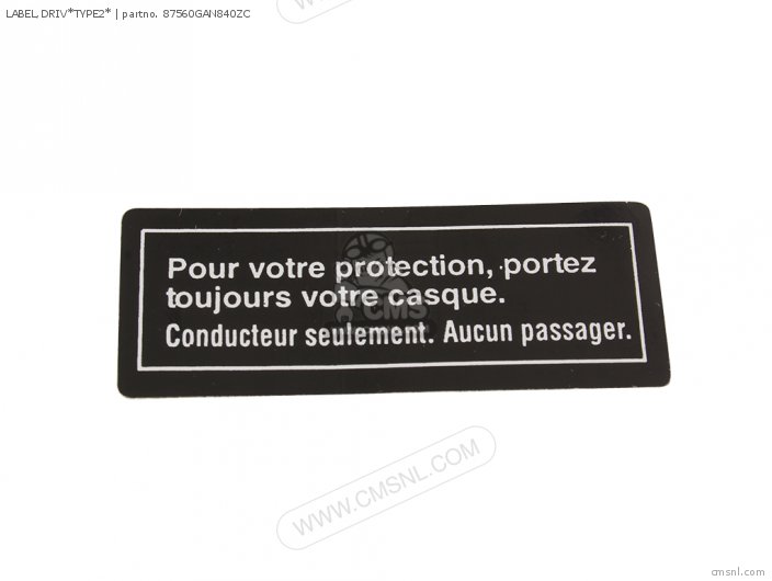 Honda LABEL,DRIV*TYPE2* 87560GAN840ZC Honda LABEL,DRIV*TYPE2* 87560GAN840ZC