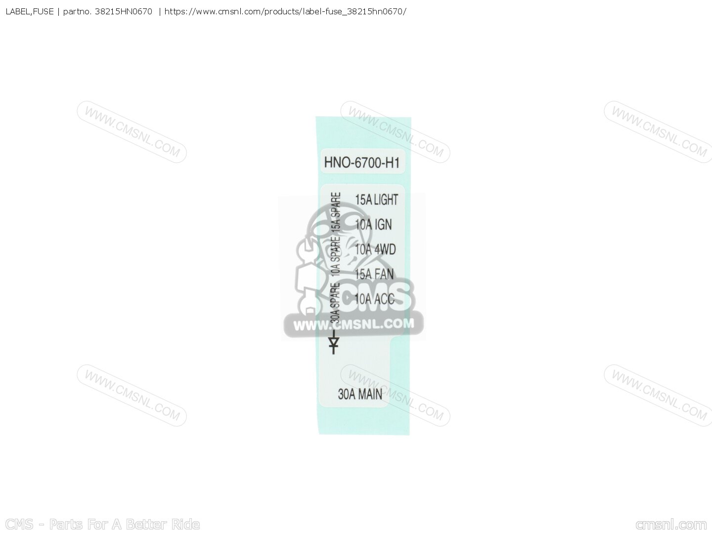 38215HN0670 Label,fuse Honda buy the 38215HN0670 at CMSNL