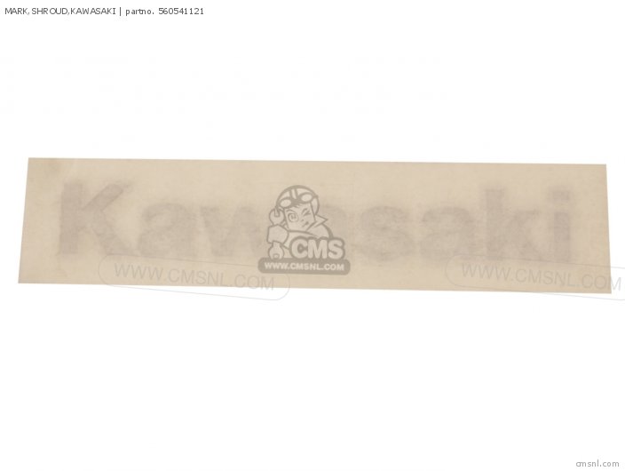 Kawasaki MARK,SHROUD,KAWASAKI 560541121