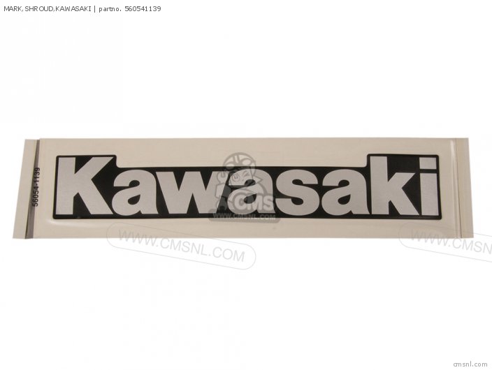Kawasaki MARK,SHROUD,KAWASAKI 560541139