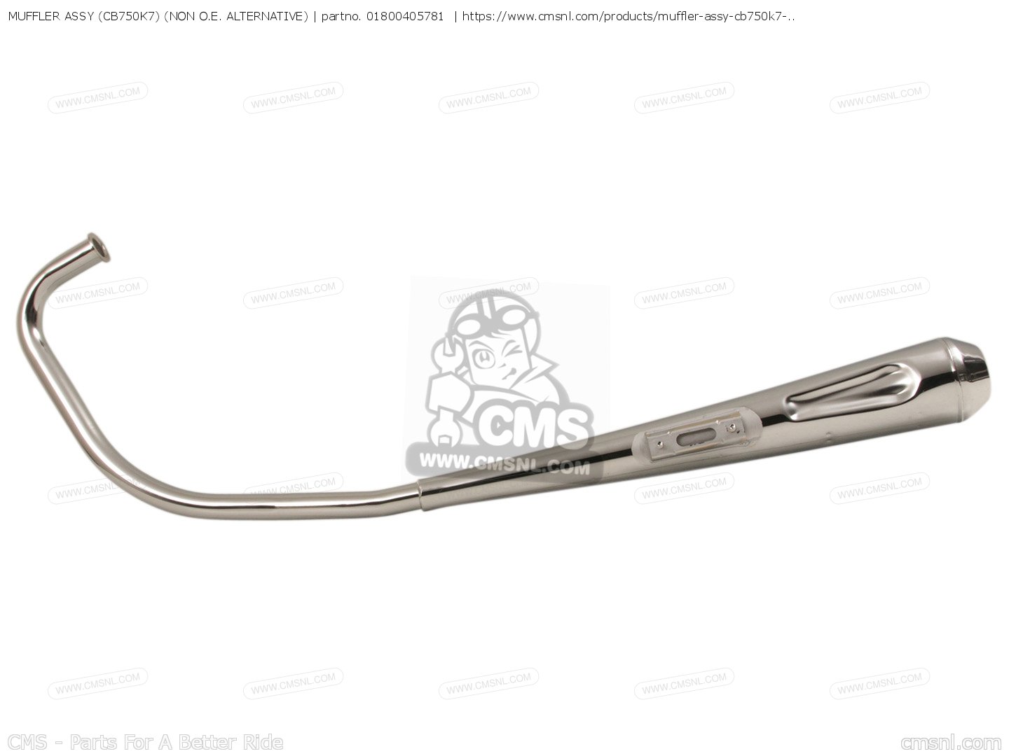 01800405781: MUFFLER ASSY (CB750K7) (NON O.E. ALTERNATIVE
