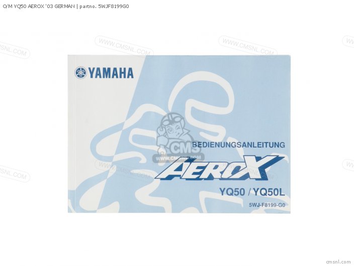 Yamaha O/M YQ50 AEROX 03 GERMAN 5WJF8199G0