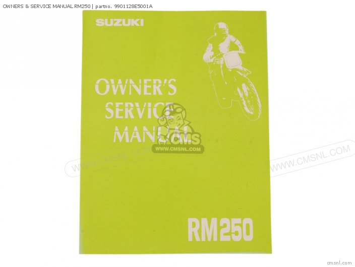 Suzuki OWNERS & SERVICE MANUAL RM250 9901128E5001A