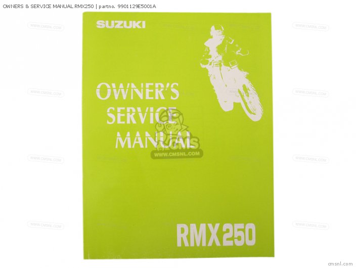 Suzuki OWNERS & SERVICE MANUAL RMX250 9901129E5001A