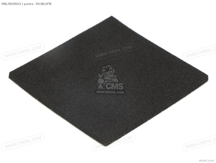 Kawasaki PAD,50X50X3 391561878 Kawasaki PAD,50X50X3 391561878
