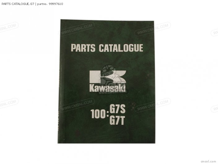 Kawasaki PARTS CATALOGUE,G7 99997610
