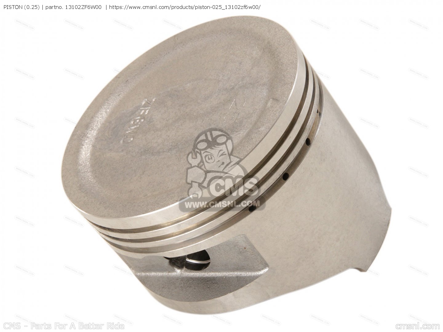 ぷり 13102ZF6W00: PISTON (0.25) Honda - buy the 13102-ZF6-W00 at CMSNL