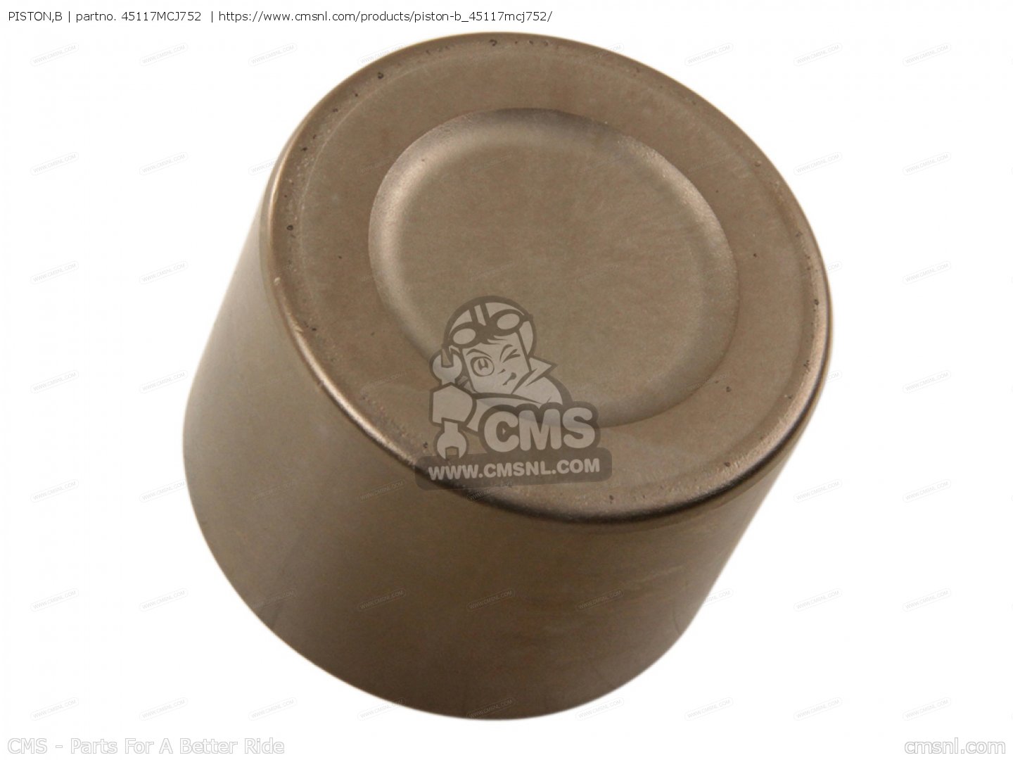 45117MCJ752: PISTON,B Honda - buy the 45117-MCJ-752 at CMSNL