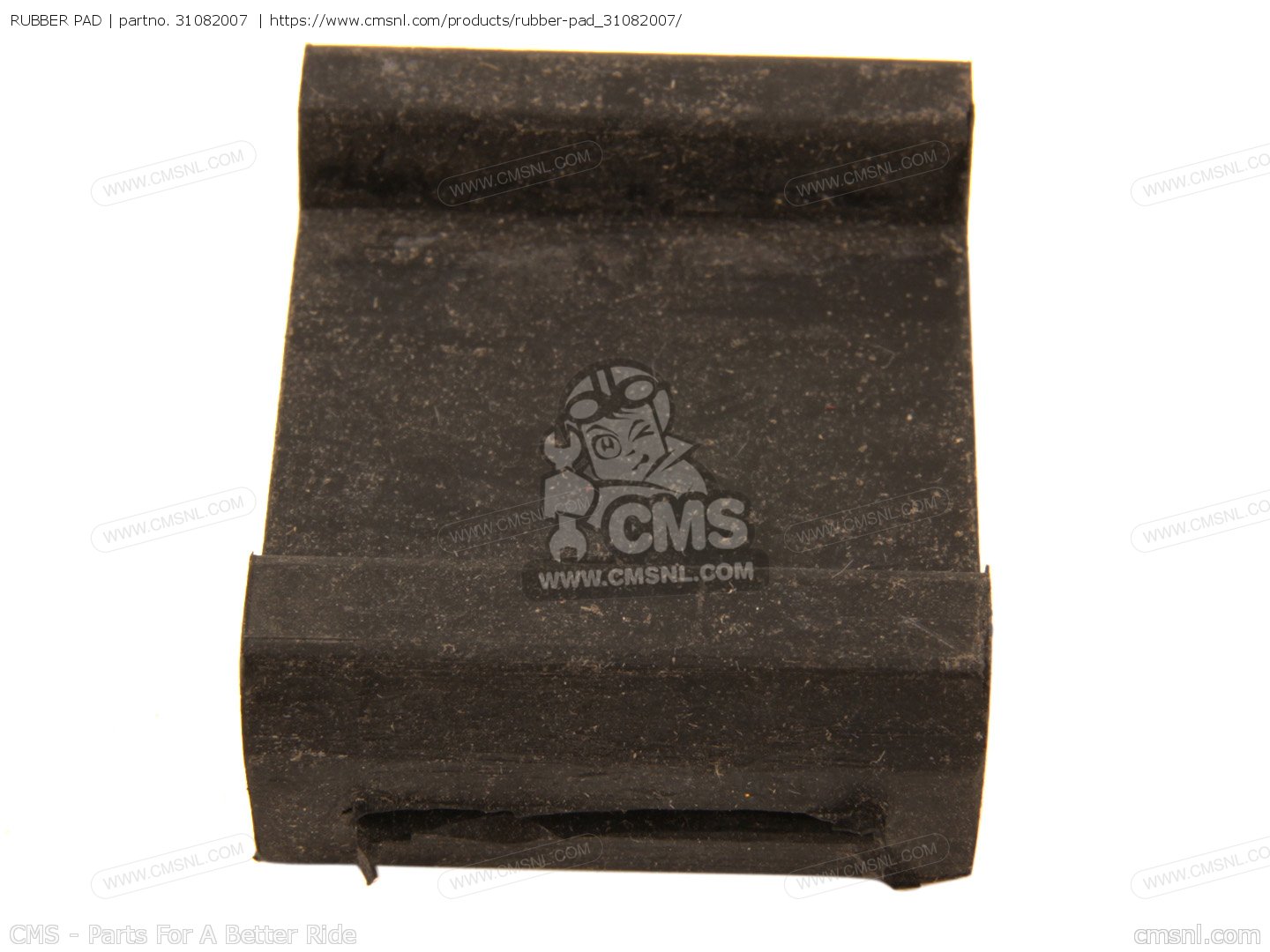 31082007: RUBBER PAD Kawasaki - buy the 31082-007 at CMSNL