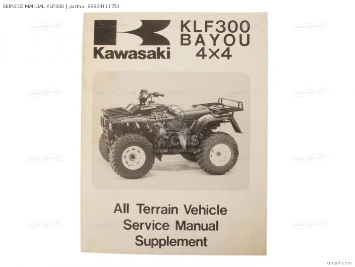 Kawasaki SERVICE MANUAL,KLF300 99924111751