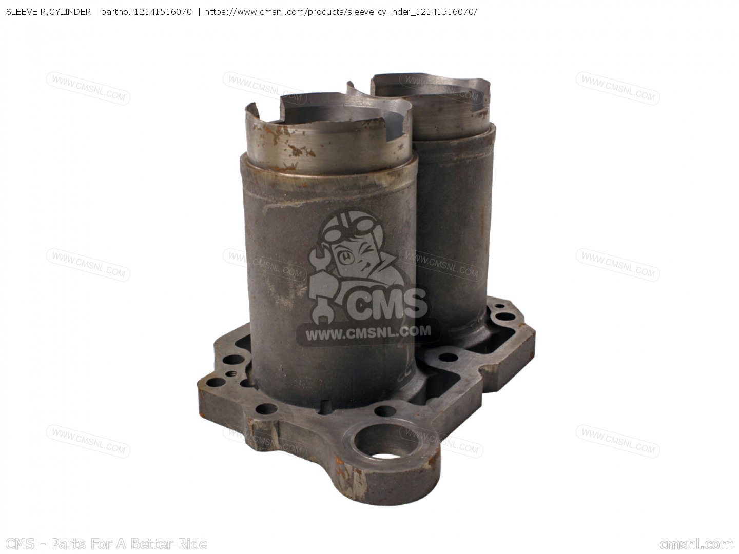 12141516070 Sleeve R,cylinder Honda buy the 12141516070 at CMSNL