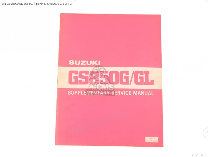 Suzuki SM GS850G/GL SUPPL. SR8201E01SUPPL