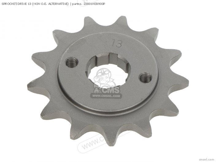 Honda SPROCKET,DRIVE 13 (NON O.E. ALTERNATIVE) 23801KEB900P Honda SPROCKET,DRIVE 13 (NON O.E. ALTERNATIVE) 23801KEB900P