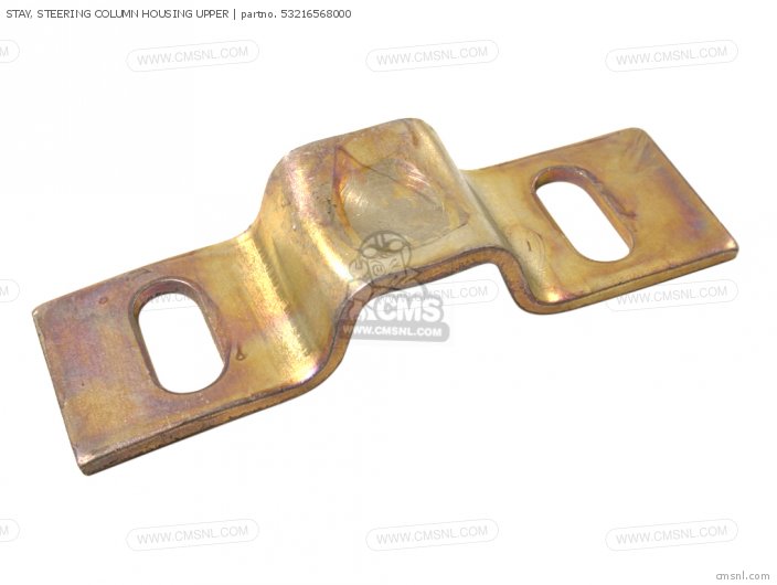 STAY, STEERING COLUMN HOUSING UPPER STAY, STEERING COLUMN HOUSING UPPER