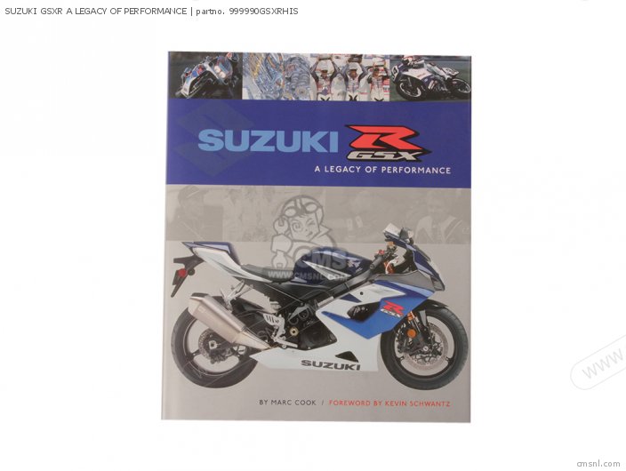 Suzuki SUZUKI GSXR A LEGACY OF PERFORMANCE 999990GSXRHIS