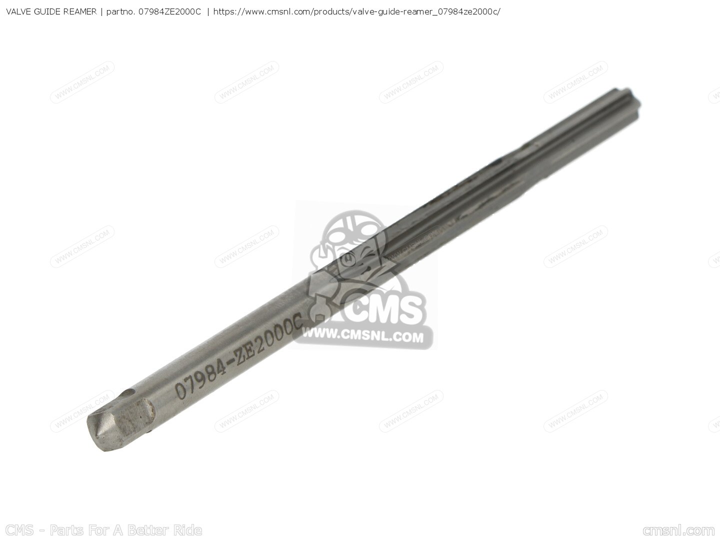 07984ZE2000C Valve Guide Reamer Honda buy the 07984ZE2000C at CMSNL