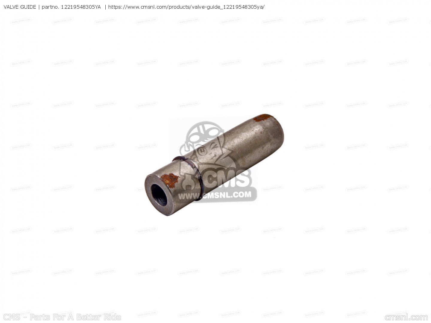 12219548305YA Valve Guide Honda buy the 12219548305YA at CMSNL