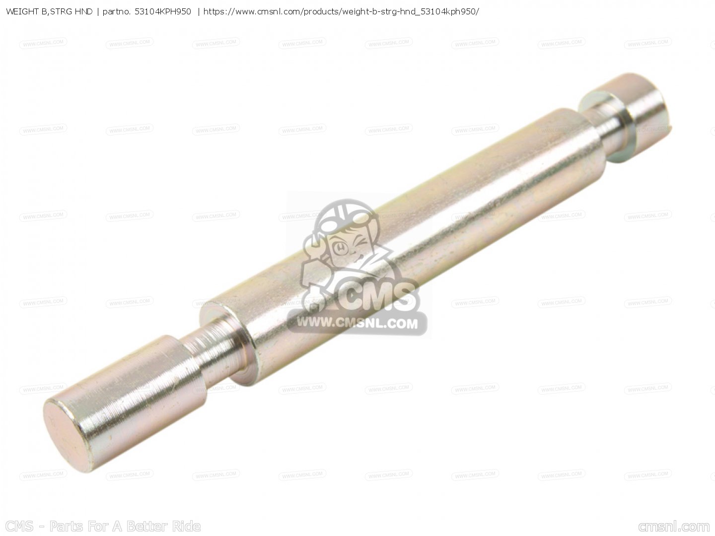 むぎ 53104KPH950: WEIGHT B,STRG HND Honda - buy the 53104-KPH-950 at CMSNL